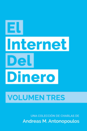 El Internet Del Dinero Vol.3