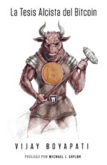 La Tesis Alcista Del Bitcoin
